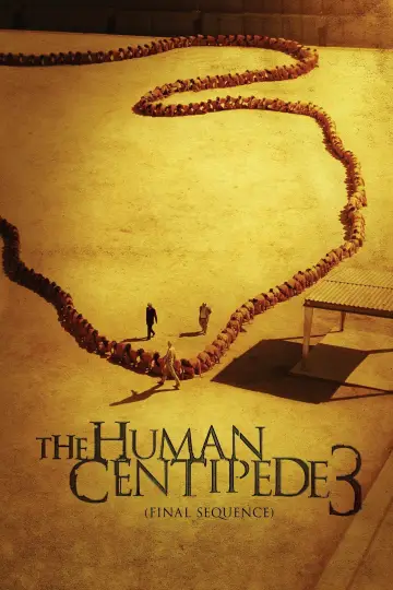 Постер до фильму"The Human Centipede 3 (Final Sequence)" #506860
