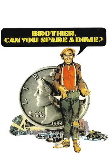 Постер до фильму"Brother, Can You Spare a Dime?" #1067275