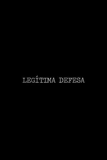 Постер до фильму"Legítima Defesa" #1188199