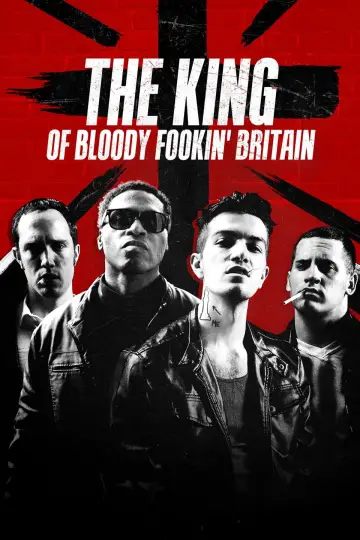 Постер до фильму"The King of Bloody Fookin