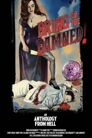Bring on the Damned! постер