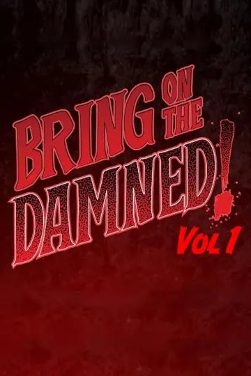 Постер до фильму"Bring on the Damned!" #1153430
