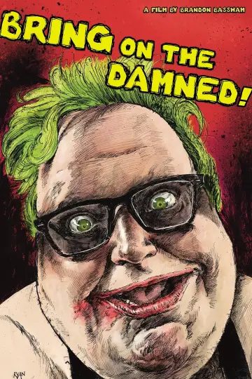 Постер до фильму"Bring on the Damned!" #1153431