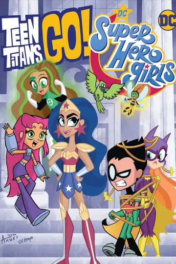 Teen Titans Go! & DC Super Hero Girls: Mayhem in the Multiverse