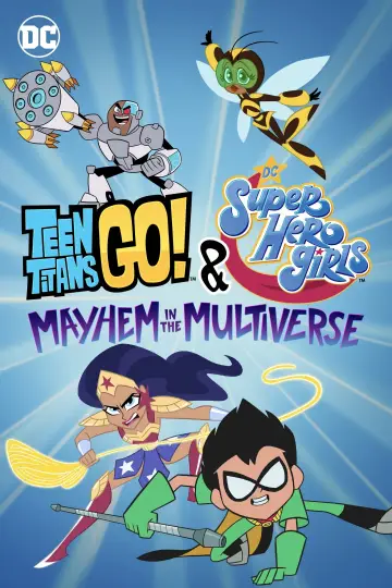 Постер до фильму"Teen Titans Go! & DC Super Hero Girls: Mayhem in the Multiverse" #104531