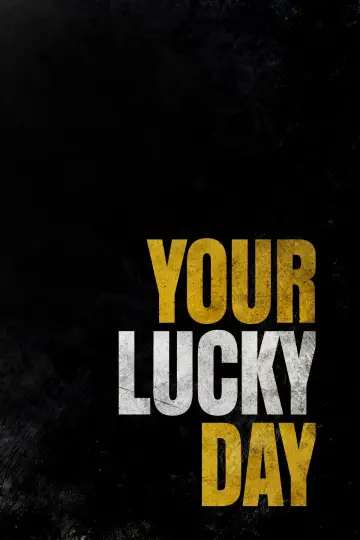 Постер до фильму"Your Lucky Day" #159122