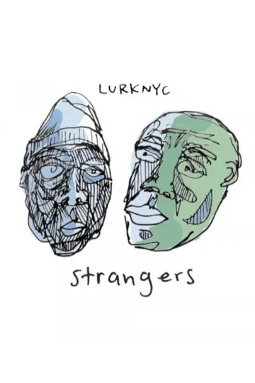 Постер до фильму"Lurknyc - Strangers" #1190047
