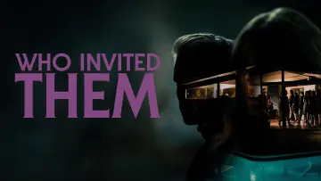 Задник до фильму"Who Invited Them" #1016878