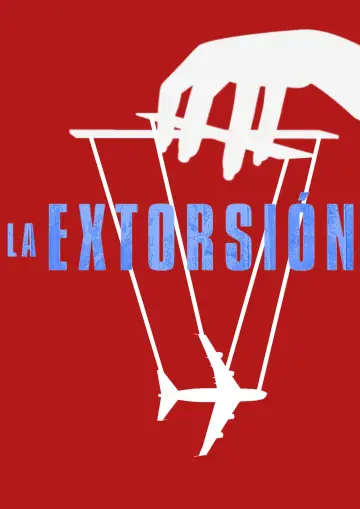Постер до фильму"La extorsión" #192589