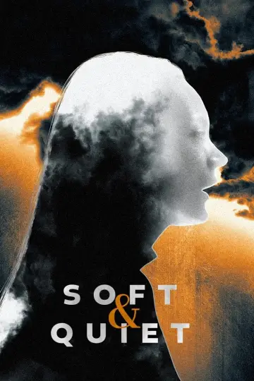 Постер до фильму"Soft & Quiet" #141201