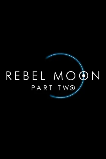 Постер до фільму "Rebel Moon. Частина 2: Та, що лишає шрами" #315946