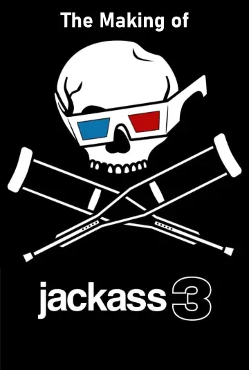 The Making of 'Jackass 3D' постер