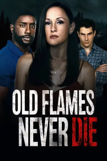 Постер до фильму"Old Flames Never Die" #1088190