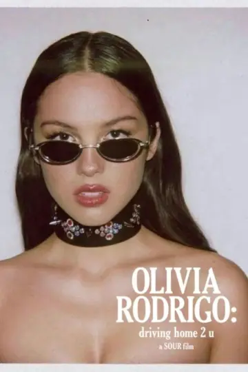 Постер до фильму"OLIVIA RODRIGO: driving home 2 u (a SOUR film)" #1032010