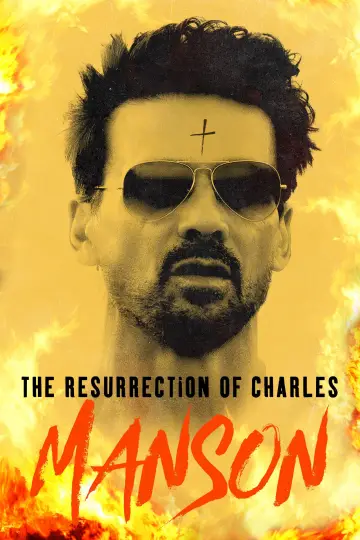 Постер до фильму"The Resurrection of Charles Manson" #1049009