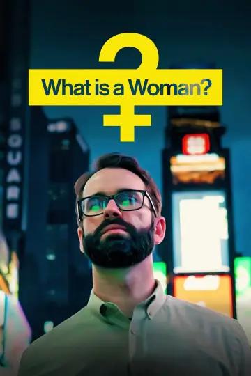 Постер до фильму"What Is a Woman?" #1073294