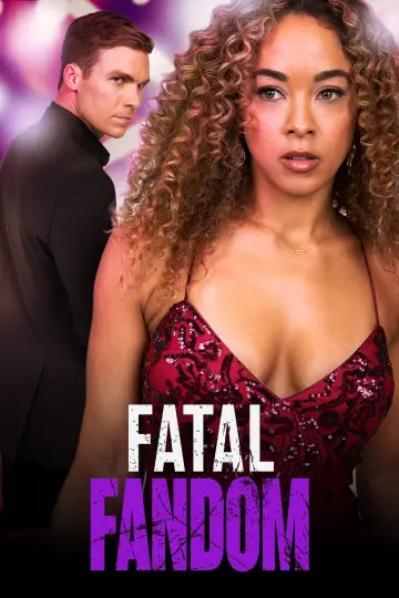 Постер до фильму"Fatal Fandom" #974137
