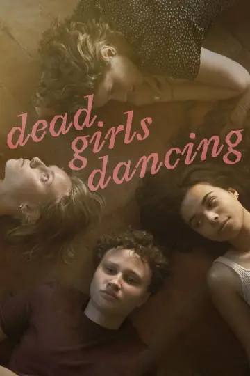 Постер до фильму"Dead Girls Dancing" #1089196