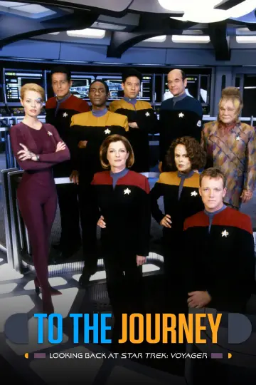 Постер до фільму "To the Journey: Looking Back at Star Trek: Voyager" #1203659