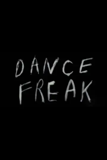 Постер до фільму "Dance Freak" #1636145