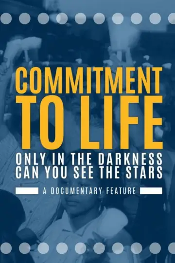 Постер до фільму "Commitment to Life" #1897977
