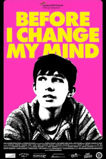 Постер до фільму "Before I Change My Mind" #730625