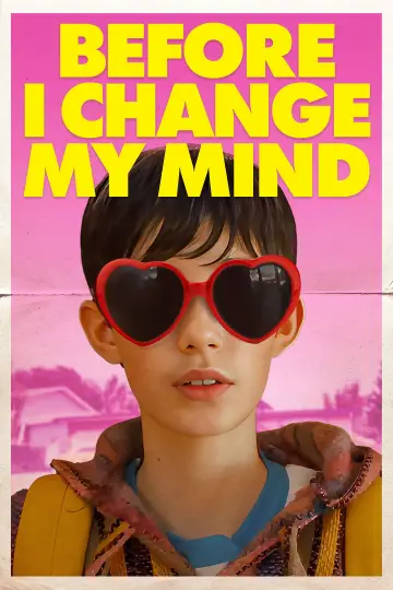 Постер до фільму "Before I Change My Mind" #730626