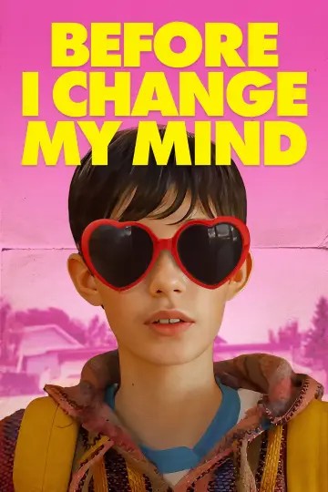 Постер до фільму "Before I Change My Mind" #730627
