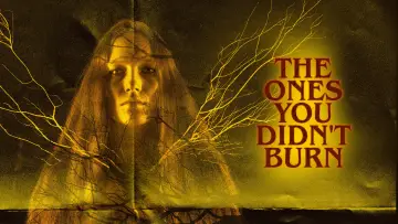 Задник до фильму"The Ones You Didn’t Burn" #1097928