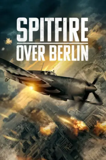 Постер до фильму"Spitfire Over Berlin" #1095711