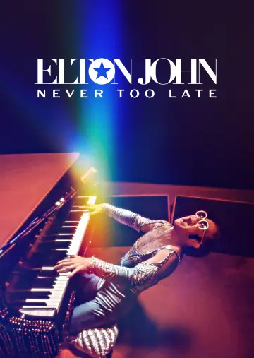 Постер до фильму"Elton John: Never Too Late" #792398
