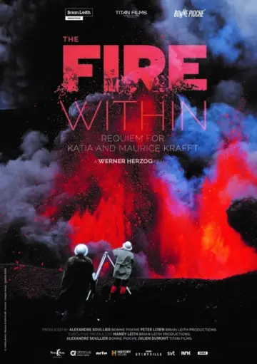Постер до фильму"The Fire Within: A Requiem for Katia and Maurice Krafft" #702633