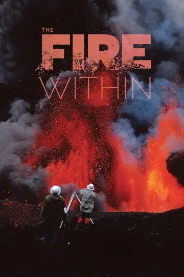 Постер до фильму"The Fire Within: A Requiem for Katia and Maurice Krafft" #702635