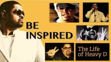 Задник до фільму "Be Inspired: The Life of Heavy D" #1579954