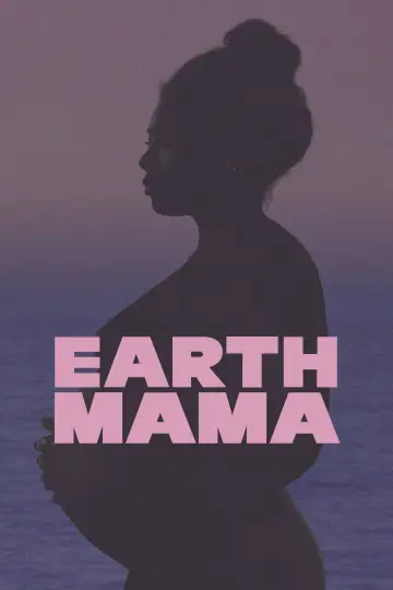 Постер до фильму"Earth Mama" #1017836