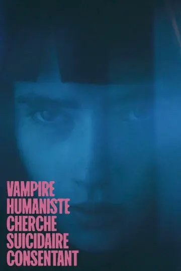 Постер до фильму"Vampire humaniste cherche suicidaire consentant" #472695