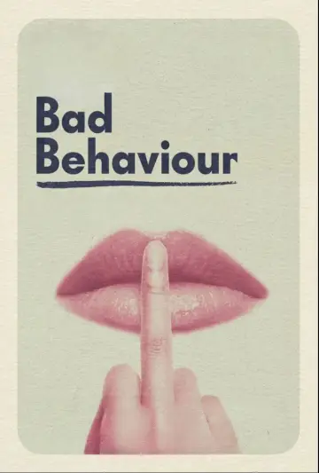 Постер до фильму"Bad Behaviour" #352247