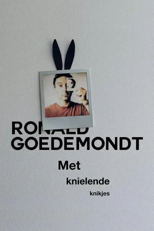 Постер до фільму "Ronald Goedemondt: Met Knielende Knikjes"
