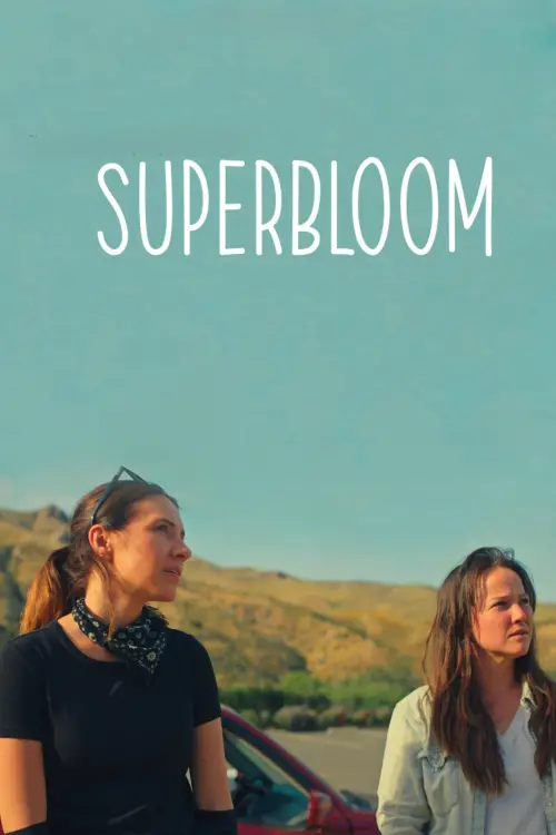 Постер до фільму "Superbloom"