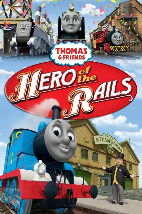 Постер до фільму "Thomas & Friends: Hero of the Rails - The Movie"