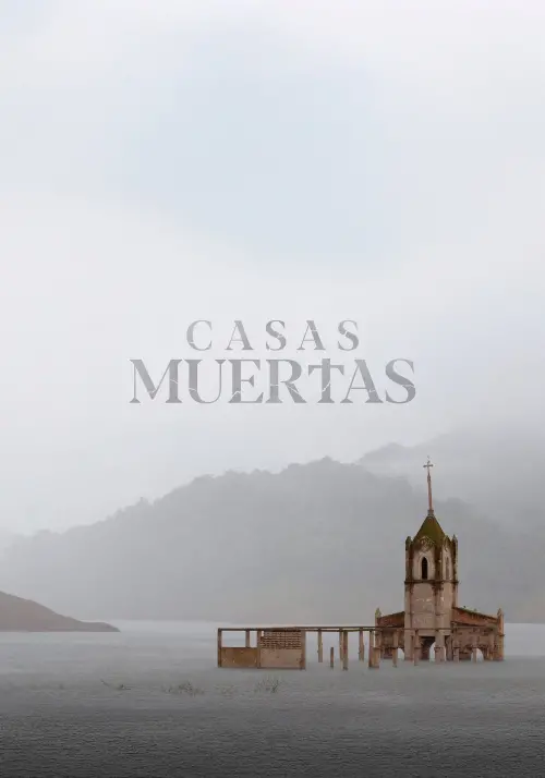 Постер до фільму "Casas Muertas"