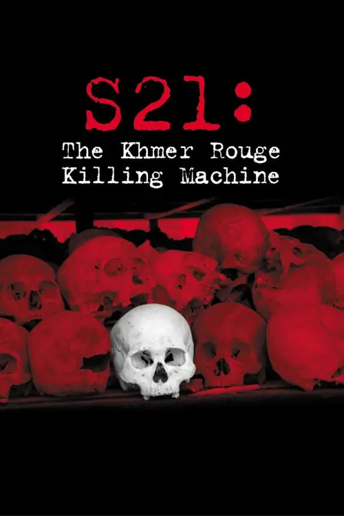 Постер до фільму "S21: The Khmer Rouge Killing Machine"