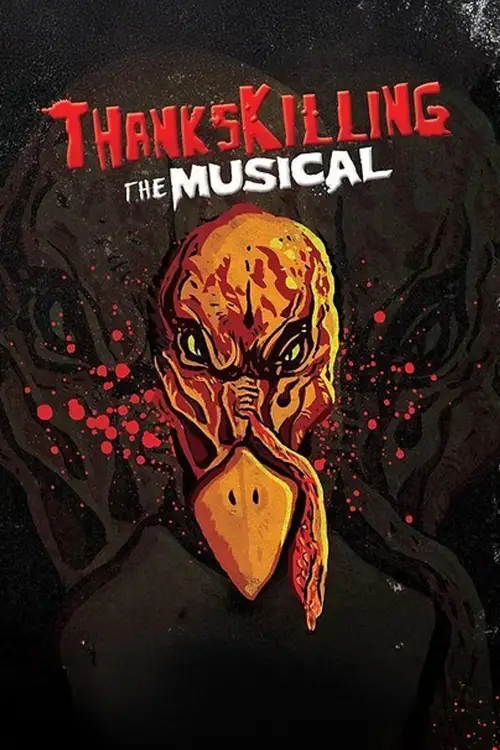 Постер до фільму "ThanksKilling The Musical"
