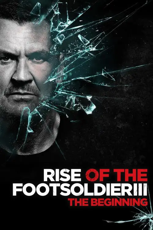 Постер до фільму "Rise of the Footsoldier 3: The Pat Tate Story"