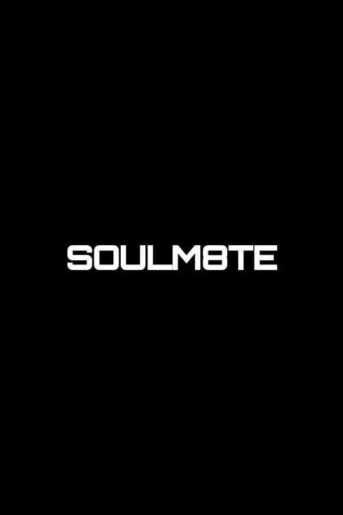 Постер до фільму "SOULM8TE"
