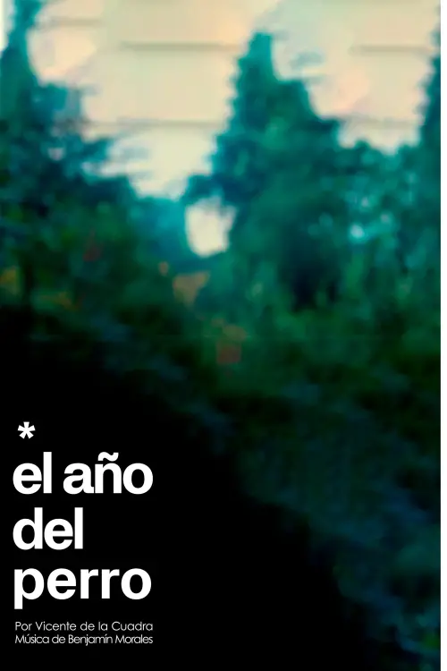 Постер до фільму "El Año del Perro"