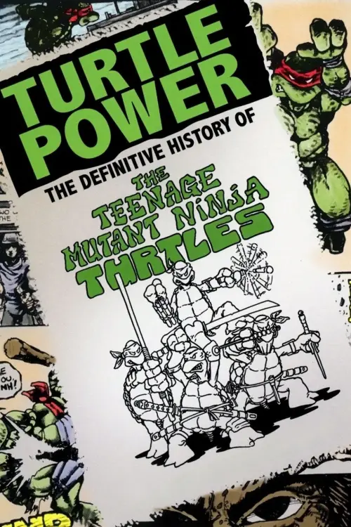Постер до фільму "Turtle Power: The Definitive History of the Teenage Mutant Ninja Turtles"