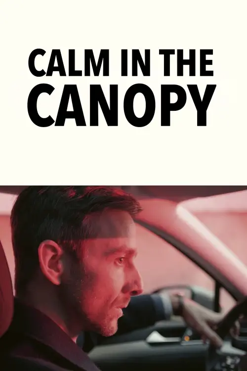 Постер до фільму "Calm in the Canopy"