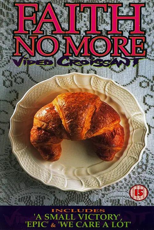 Постер до фільму "Faith No More: Video Croissant"