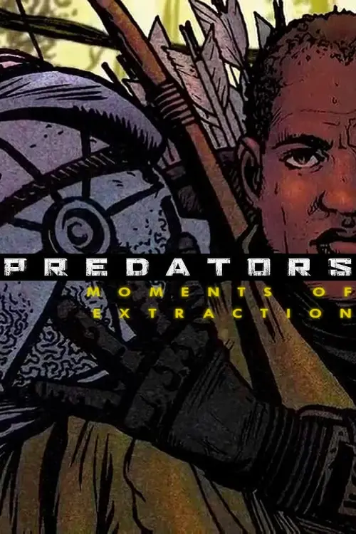 Постер до фільму "Predators: Moments of Extraction"